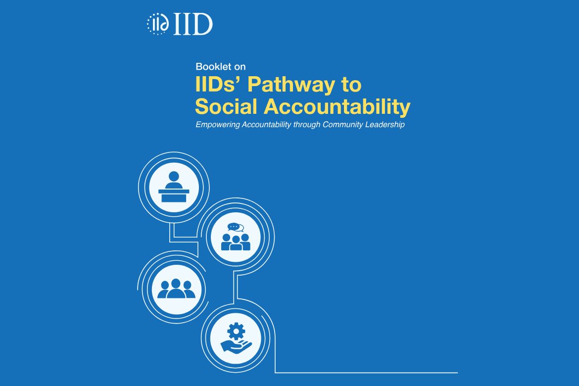 IID's Social Accountability Model: Empowering Stakeholders for Transformative Change